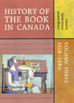 Carole Gerson and Jacques Michon, eds., History of the Book in Canada: Volume 3: 1918-1980. University of Toronto Press, 2007, 638 pages