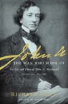 Richard Gwyn, John A. – The man who Made Us – The Life and Times of John A. Macdonald. Toronto: Random House, 2007, 501 pages  